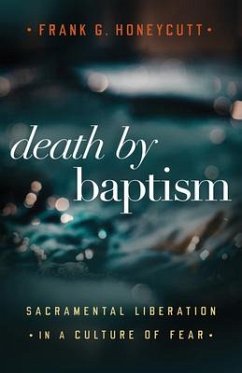 Death by Baptism - Honeycutt, Frank G