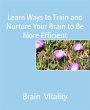 Learn Ways to Train and Nurture Your... - Bild 1