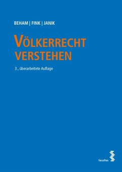 Völkerrecht verstehen (eBook, PDF) - Beham, Markus; Fink, Melanie; Janik, Ralph