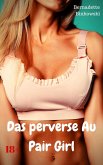 Das perverse Au Pair Girl (eBook, ePUB)