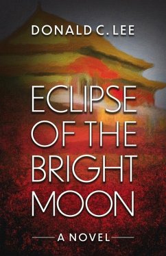 Eclipse of the Bright Moon - Lee, Donald C. C