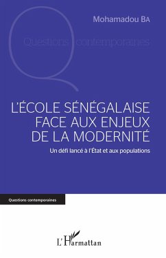 L'école sénégalaise face aux enjeux de la modernité - Ba, Mohamadou