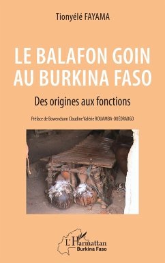 Le balafon Goin au Burkina Faso - Fayama, Tionyélé