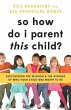 So How Do I Parent This Child? - Bild 1