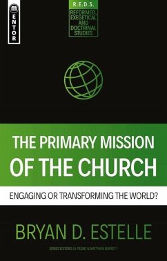 The Primary Mission of the Church - Estelle, Bryan D