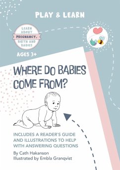 Where do Babies Come From? - Hakanson, Cath