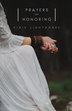 Prayers of Honoring - Lighthorse, Pixie