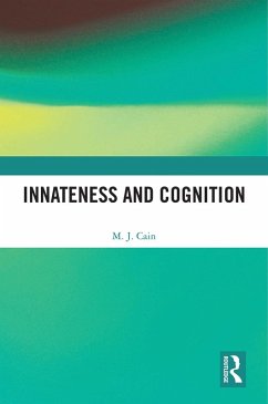 Innateness and Cognition (eBook, ePUB) - Cain, M. J.