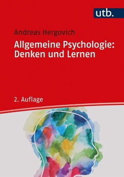 Allgemeine Psychologie: Denken und Lernen (eBook, ePUB) - Hergovich, Andreas