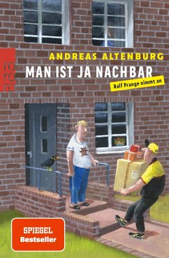 Man ist ja Nachbar / Ralf Prange Bd.1 (eBook, ePUB) - Altenburg, Andreas