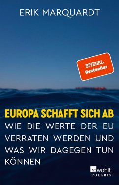 Europa schafft sich ab (eBook, ePUB) - Marquardt, Erik