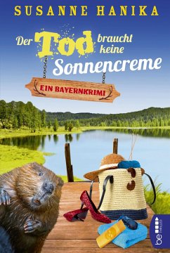 Der Tod braucht keine Sonnencreme / Sofia und die Hirschgrund-Morde Bd.5 - Hanika, Susanne