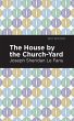 The House by the Church-Yard - Bild 1