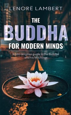 The Buddha for Modern Minds - Lambert, Lenorë