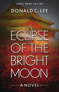 Eclipse of the Bright Moon - Lee, Donald C.