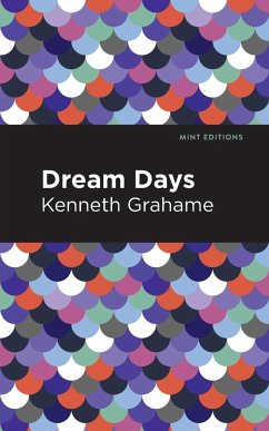 Dream Days - Grahame, Kenneth