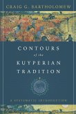 Contours of the Kuyperian Tradition