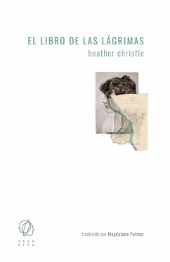 El libro de las lágrimas (eBook, ePUB) - Christle, Heather
