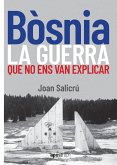 Bòsnia, la guerra que no ens van explicar (eBook, ePUB)