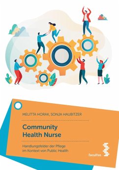 Community Health Nurse (eBook, ePUB) - Horak, Melitta; Haubitzer, Sonja