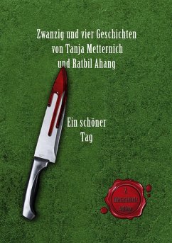 Zwanzig und vier Geschichten (eBook, ePUB) - Metternich, Tanja; Ahang, Ratbil