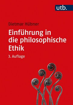 Einführung in die philosophische Ethik (eBook, ePUB) - Hübner, Dietmar