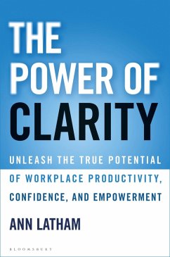 The Power of Clarity (eBook, ePUB) - Latham, Ann