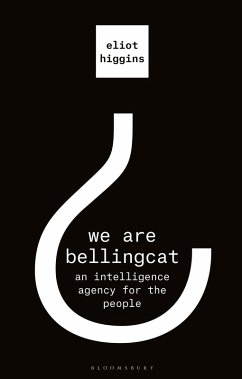 We Are Bellingcat (eBook, PDF) - Higgins, Eliot