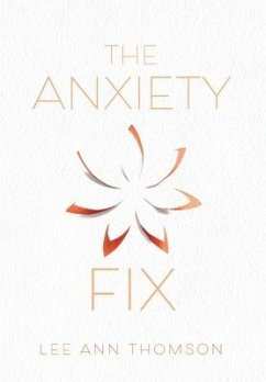 The Anxiety Fix - Thomson, Lee Ann