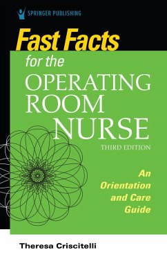 Fast Facts for the Operating Room Nurse, Third Edition - Criscitelli, Theresa