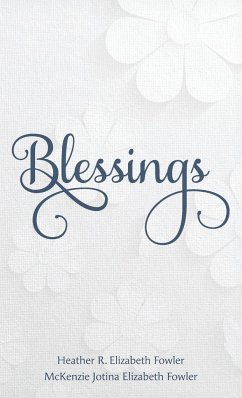Blessings - Fowler, Heather R. Elizabeth; Fowler, McKenzie Jotina J