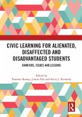 Civic Learning for Alienated, Disaffected and Disadvantaged Students (eBook, ePUB)