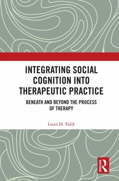 Integrating Social Cognition into Therapeutic Practice (eBook, PDF) - Falik, Louis H.