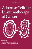 Adoptive Cellular Immunotherapy of Cancer (eBook, ePUB) Adoptive Cellular Immunotherapy of Cancer (eBook, ePUB)