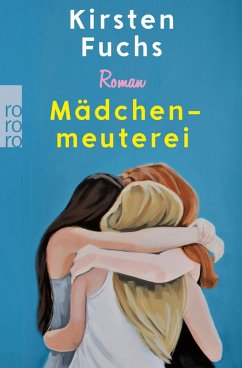 Mädchenmeuterei (eBook, ePUB) - Fuchs, Kirsten