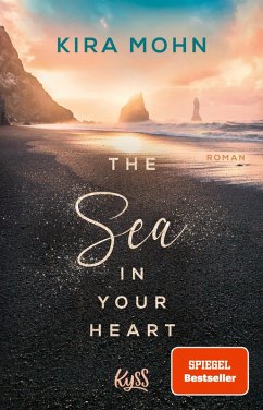 The Sea in your Heart / Island-Reihe Bd.2 (eBook, ePUB) - Mohn, Kira