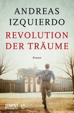 Revolution der Träume / Wege der Zeit Bd.2 (eBook, ePUB) - Izquierdo, Andreas