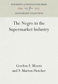 The Negro in the Supermarket Industry