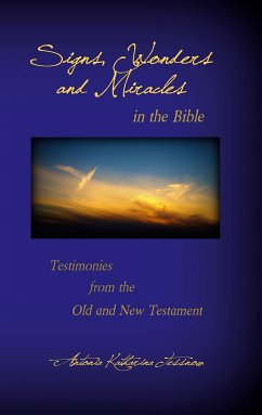 Signs, Wonders and Miracles in the Bible (eBook, ePUB) - Tessnow, Antonia Katharina