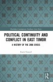 Political Continuity and Conflict in East Timor (eBook, ePUB)