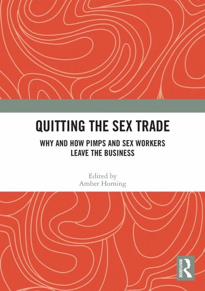 Quitting the Sex Trade (eBook, PDF) Quitting the Sex Trade (eBook, PDF)