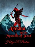 Areana and the Mountain of Blood (Daughter of Deceit Adventures, #3) (eBook, ePUB)