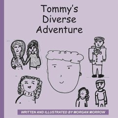 Tommy's Diverse Adventure - Morrow, Morgan J.