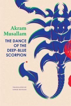 The Dance of the Deep-Blue Scorpion - Musallam, Akram