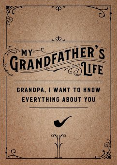 Cover My Grandfather's Life - Second Edition: Grandpa, I Want to Know Everything about Youvolume 37