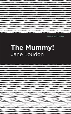 The Mummy! - Loudon, Jane