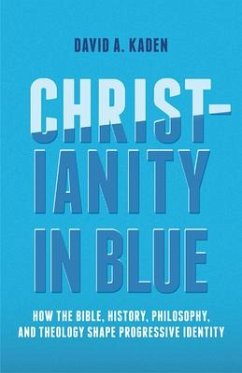 Christianity in Blue - Kaden, David A