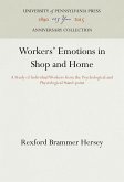 Workers' Emotions in Shop and Home