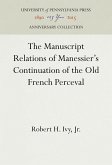 The Manuscript Relations of Manessier's Continuation of the Old French Perceval