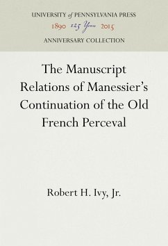 The Manuscript Relations of Manessier's Continuation of the Old French Perceval - Jr